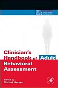 Clinicians Handbook of Adult Behavioral Assessment (Paperback)