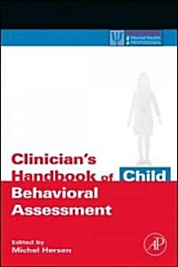 Clinicians Handbook of Child Behavioral Assessment (Paperback)