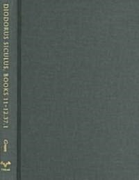 Diodorus Siculus, Books 11-12.37.1 (Hardcover)