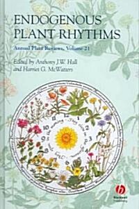 Annual Plant Reviews, Endogenous Plant Rhythms (Hardcover, Revised)