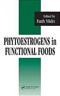 Phytoestrogens in Functional Foods (Hardcover)