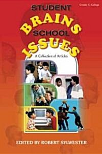 Student Brains, School Issues: A Collection of Articles (Paperback)