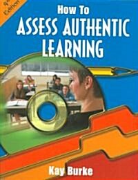 How to Assess Authentic Learning (Paperback, 4th)