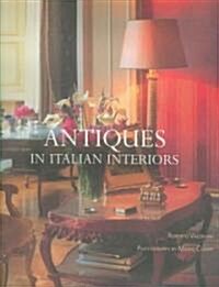 Antiques in Italian Interiors (Hardcover)