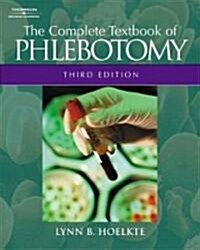 The Complete Textbook of Phlebotomy (Paperback, 3rd)