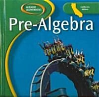Pre-Algebra, California Ediiton (Hardcover)