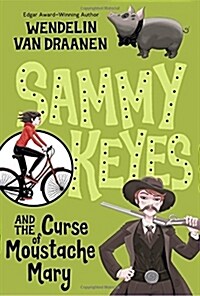 [중고] Sammy Keyes and the Curse of Moustache Mary (Paperback)