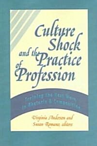 Culture Shock And the Practice of Profession (Paperback)