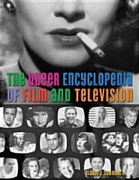 The Queer Encyclopedia of Film and Television (Paperback)