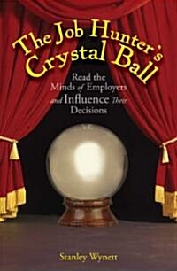 The Job Hunters Crystal Ball (Paperback)