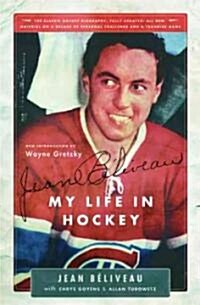 Jean B?iveau: My Life in Hockey (Paperback, Revised)