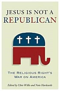 Jesus Is Not a Republican (Paperback)
