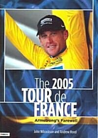 The 2005 Tour De France (Paperback)