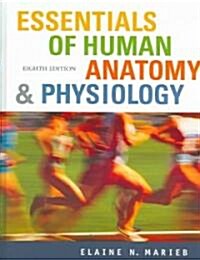 Essentials of Human Anatomy and Physiology (Hardcover, 8th, Student)