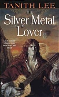 The Silver Metal Lover (Mass Market Paperback)