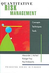 Quantitative Risk Management: Concepts, Techniques and Tools (Hardcover)