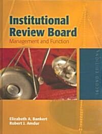 Institutional Review Board: Management and Function: Management and Function (Paperback, 2, Performance)