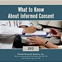 What to Know About Informed Consent (DVD)
