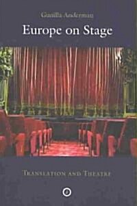 Europe on Stage : Translation and Theatre (Paperback)
