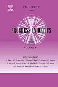 Progress in Optics: Volume 47 (Hardcover)