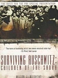 Surviving Auschwitz Children of the Shoah (Paperback)