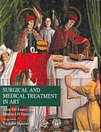 Surgical And Medical Treatment in Art (Hardcover)