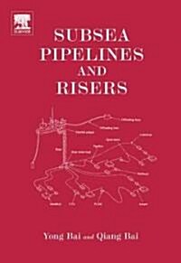 Subsea Pipelines and Risers (Hardcover)