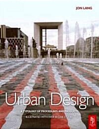 Urban Design : A Typology of Procedures and Products - Illustrated with 50 Case Studies (Paperback)