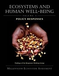 Ecosystems and Human Well-Being: Policy Responses: Findings of the Responses Working Group (Hardcover)