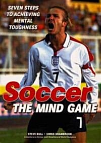Soccer the Mind Game (Paperback)
