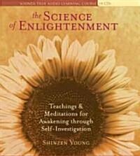 The Science of Enlightenment: Teachings and Meditations for Awakening Through Self-Investigation (Audio CD)