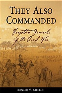 They Also Commanded (Hardcover)