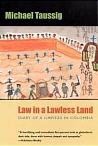 Law in a Lawless Land: Diary of a Limpieza in Colombia (Paperback, Revised)