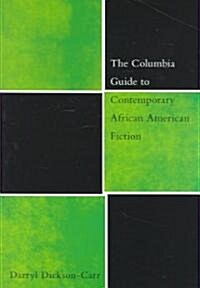 The Columbia Guide to Contemporary African American Fiction (Hardcover)