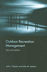 Outdoor Recreation Management (Paperback, 2 ed)