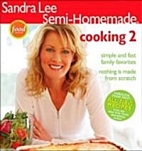 Sandra Lee Semi-Homemade Cooking 2 (Paperback)