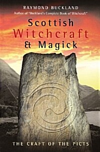 Scottish Witchcraft & Magick: The Craft of the Picts (Paperback)