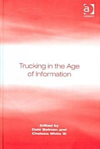 Trucking in the Age of Information (Hardcover)