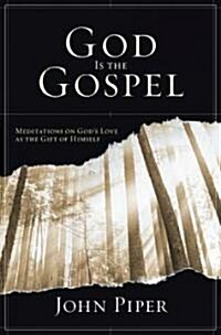 God Is the Gospel (Hardcover)
