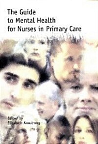 The Guide to Mental Health for Nurses in Primary Care (Paperback)