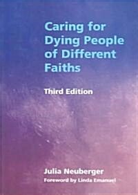 Caring for Dying People of Different Faiths (Paperback, 3 ed)