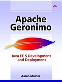 Apache Geronimo: Enterprise Java Development and Deployment (Paperback)