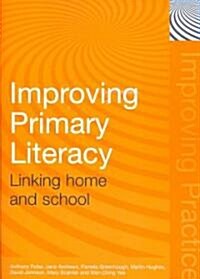 Improving Primary Literacy : Linking Home and School (Paperback)