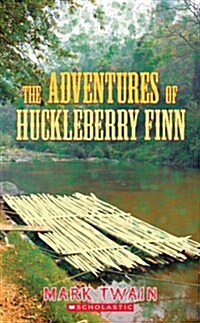 [중고] The Adventures of Huckleberry Finn (Scholastic Classics) (Mass Market Paperback)