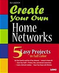Create Your Own Home Networks (Paperback)