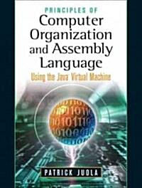 Principles of Computer Organization and Assembly Language (Paperback)