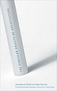 The Singular Objects of Architecture (Paperback)