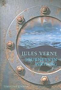 Jules Verne : Journeys in Writing (Paperback)