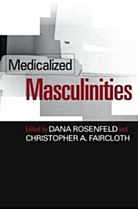 Medicalized Masculinities (Paperback)