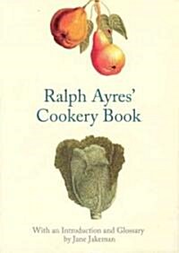 Ralph Ayres Cookery Book (Hardcover)